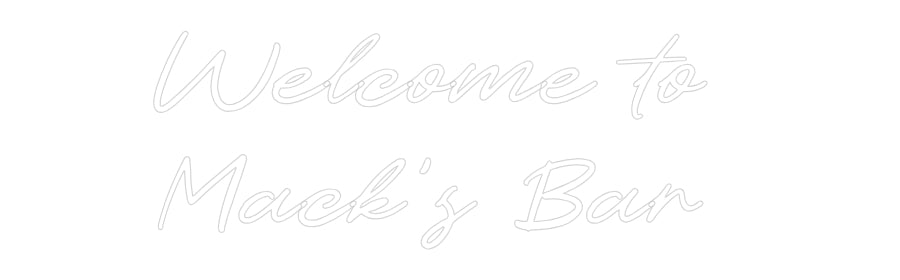 Custom Neon: Welcome to
...