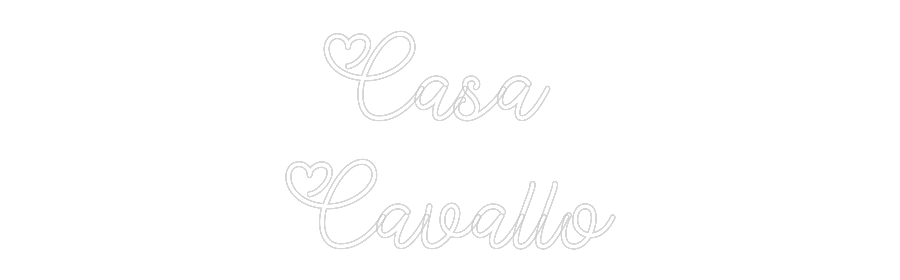 Custom Neon: Casa
Cavallo