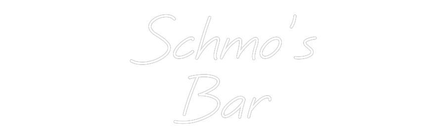 Custom Neon: Schmo’s
Bar