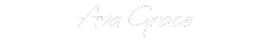 Custom Neon: Ava Grace