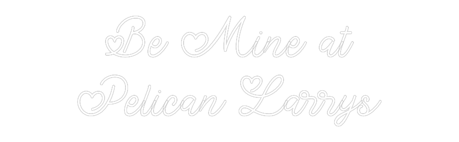 Custom Neon: Be Mine at
P...