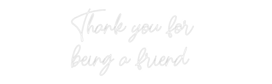 Custom Neon: Thank you for...