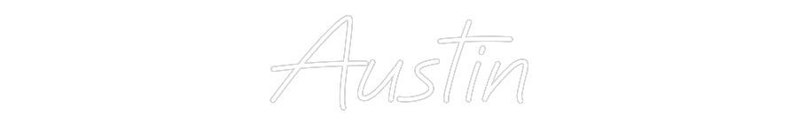 Custom Neon: Austin