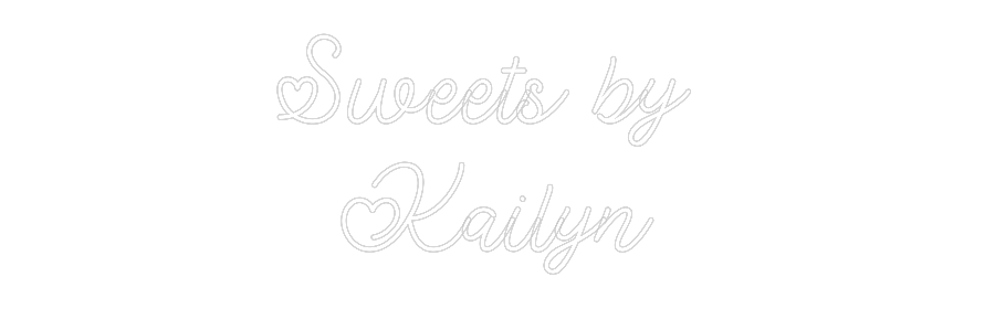 Custom Neon: Sweets by
K...