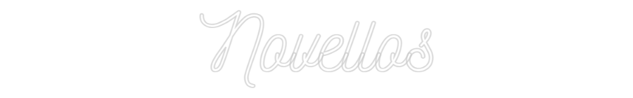 Custom Neon: Novellos
