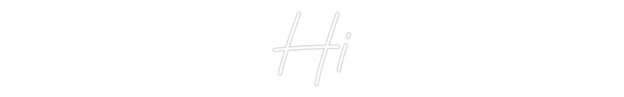 Custom Neon: Hi