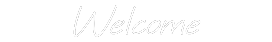 Custom Neon: Welcome