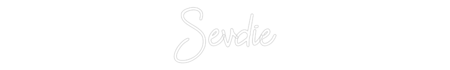 Custom Neon: Sevdie