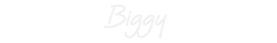 Custom Neon: Biggy