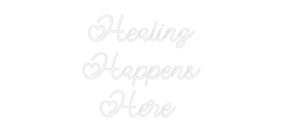 Custom Neon: Healing
Hap...