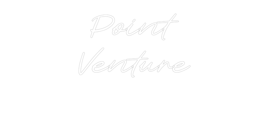 Custom Neon: Point
Ventur...