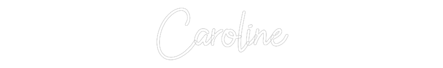 Custom Neon: Caroline