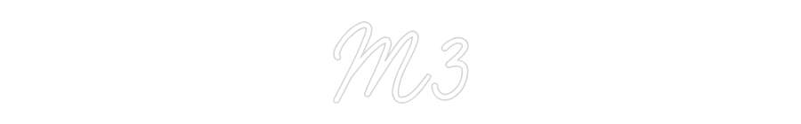Custom Neon: M3