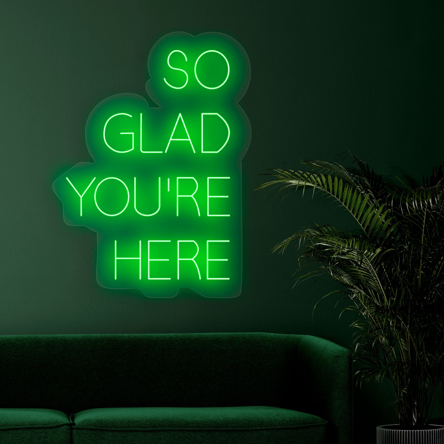 So Glad You're Here Neon Sign
