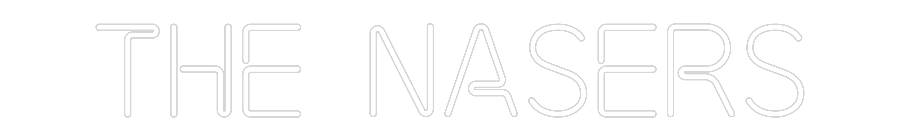 Custom Neon: The Nasers