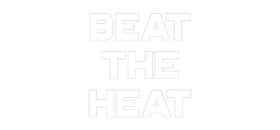 Custom Neon: BEAT
THE
HEAT