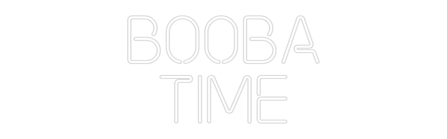 Custom Neon: Booba
Time