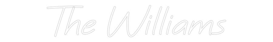 Custom Neon: The Williams