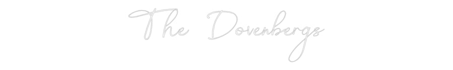 Custom Neon: The Dovenbergs
