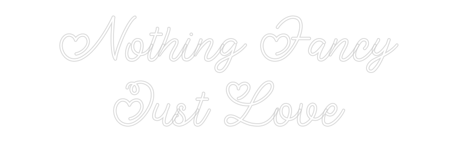 Custom Neon: Nothing Fancy...