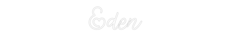 Custom Neon: Eden