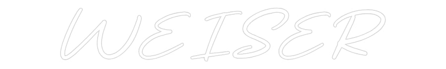 Custom Neon: WEISER