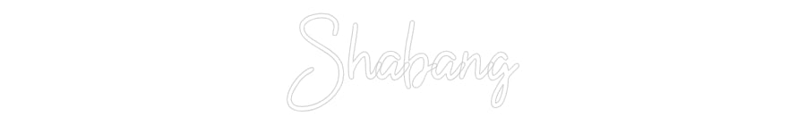 Custom Neon: Shabang