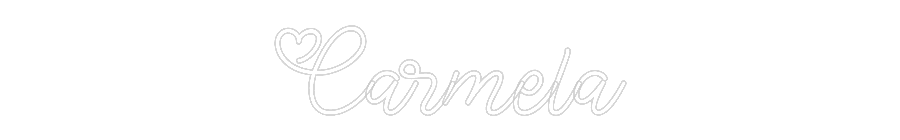 Custom Neon: Carmela