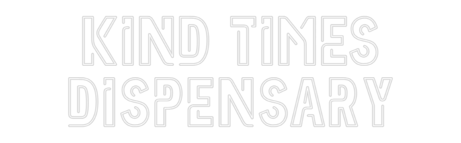 Custom Neon: Kind Times
...