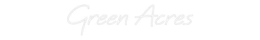 Custom Neon: Green Acres