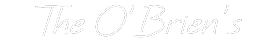 Custom Neon: The O’Brien’s