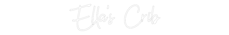 Custom Neon: Ella's Crib