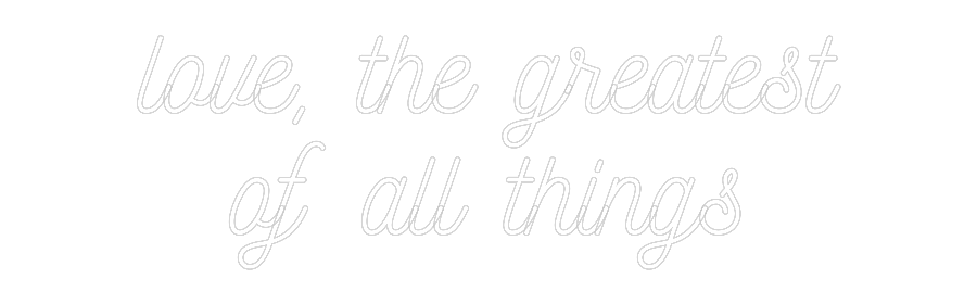 Custom Neon: love, the gre...