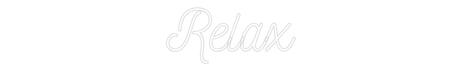 Custom Neon: Relax