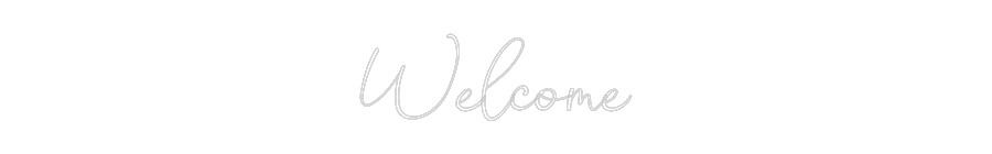 Custom Neon: Welcome