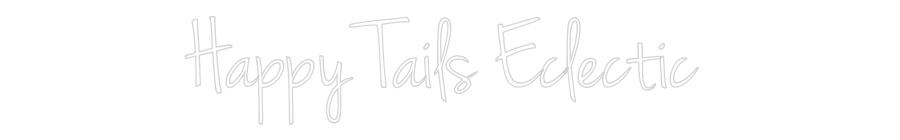 Custom Neon: Happy Tails E...
