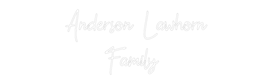 Custom Neon: Anderson Lawh...