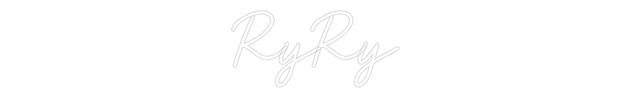 Custom Neon: RyRy