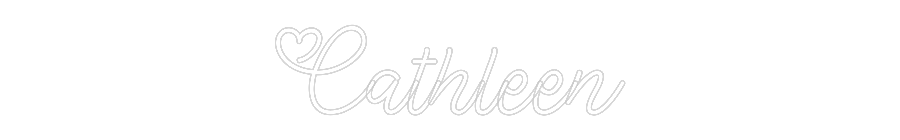 Custom Neon: Cathleen