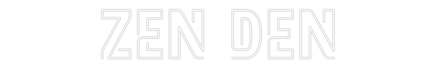 Custom Neon: Zen Den