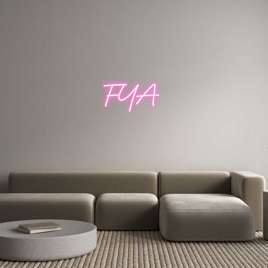 Custom Neon: FYA