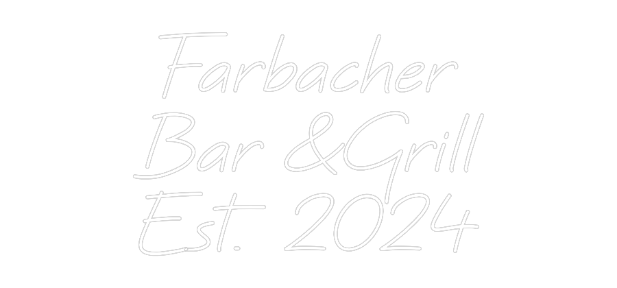 Custom Neon: Farbacher
Ba...