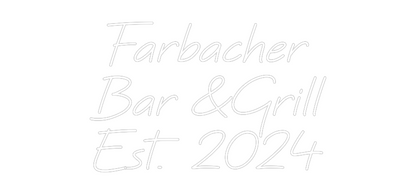 Custom Neon: Farbacher
Ba...