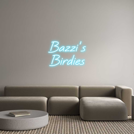 Custom Neon: Bazzi’s
Bird...