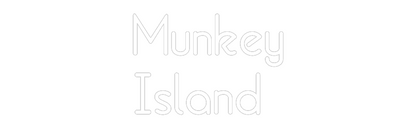 Custom Neon: Munkey
Island