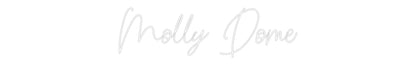 Custom Neon: Molly Dome