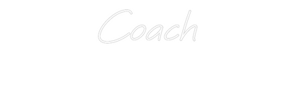 Custom Neon: Coach