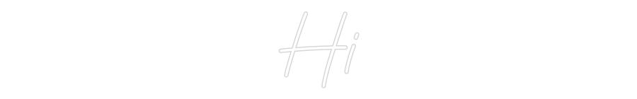 Custom Neon: Hi