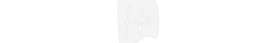 Custom Neon: Hi