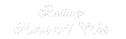 Custom Neon: Rolling 
Har...